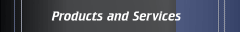 Products and Services